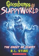 Goosebumps Slappy World : 6 - The Ghost of Slappy image