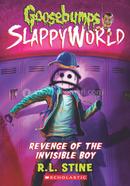 Goosebumps Slappy World : 9 - Revenge Of The Invisible Boy image
