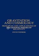 Gravitation and Cosmology: Principles and Applications of the General Theory of Relativity (WSE)