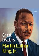 Great Leaders: Martin Luther King, Jr.