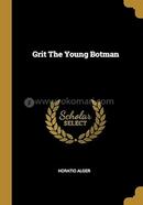 Grit The Young Botman