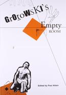 Grotowski′s Empty Room