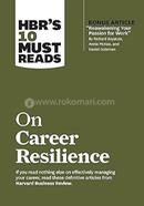 HBR's 10 Must Reads on Career Resilience