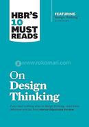 HBR's 10 Must Reads on Design Thinking 