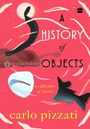 HISTORY OF OBJECTS