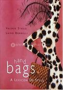 Handbags: A Lexicon of Style 