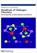 Handbook Of Chalcogen Chemistry