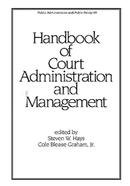 Handbook Of Court Administration And Management