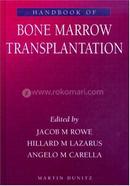 Handbook of Bone Marrow Transplantation