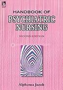 Handbook of Psychiatric Nursing, Second edition