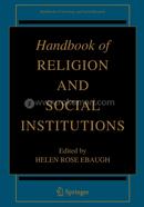 Handbook of Religion and Social Institutions (Handbooks of Sociology and Social Research)
