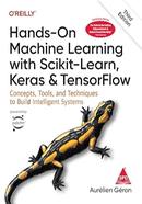 Hands-On Machine Learning with Scikit-Learn, Keras, and TensorFlow