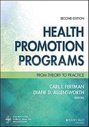 Health Promotion Programs: From Theory To Practice