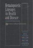 Hemopoietic Lineages in Health and Disease