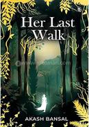 Her Last Walk 
