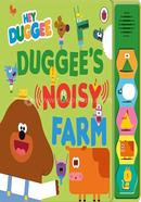 Hey Duggee: Duggee’s Noisy Farm