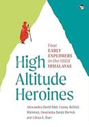 High Altitude Heroines