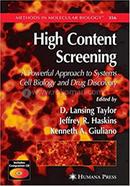 High Content Screening: A Powerful Approach to Systems Cell Biology And Drug Discovery