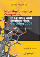 High Performance Computing in Science and Engineering, Garching 2004
