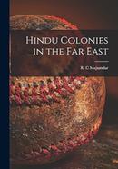 Hindu Colonies in the Far East