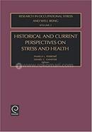 Historical and Current Perspectives on Stress and Health - Vollume:2