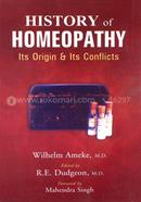 History of Homeopathy : Its Origin and Its Conflicts