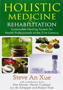 Holistic Medicine And Rehabilitation