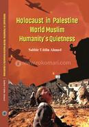 Holocaust in Palestine World Muslim -Humanity's quietness