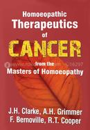Homoeopathic Therapeutics of Cancer From The Master Of Homoeopathy