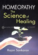 Homoeopathy The Science of Healing