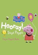 Hooray! Says Peppa