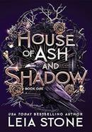 House of Ash and Shadow 