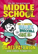How I Survived Bullies, Broccoli, and Snake Hill - Middle School