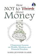 How Not To Think About Money