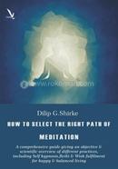 How To Select The Right Path of Meditation