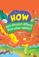 How were dinosaurs different from other Reptiles ?