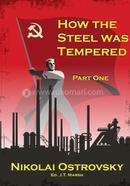 How the Steel Was Tempered - Part One