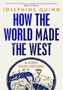 How the World Made the West