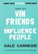 How to Win Friends and Influence People