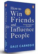 How to Win Friends and Influence People