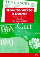 How to Write a Paper (HOW – How To)