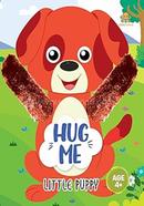 Hug Me Little Puppy 