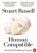 Human Compatible: AI and the Problem of Control