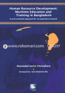Human Resource Development : Maritime Education and Training in Bangladesh