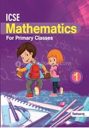 ICSE Mathematics For Primary Classes 1