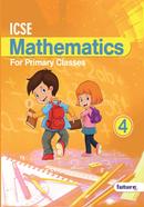 ICSE Mathematics For Primary Classes 4