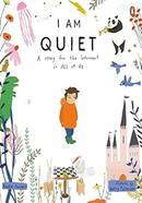 I Am Quiet