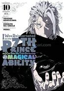 I Was Reincarnated as the 7th Prince - Volume 10