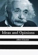 Ideas And Opinions 
