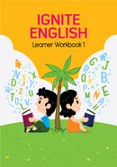 Ignite English Learner Workbook -1 